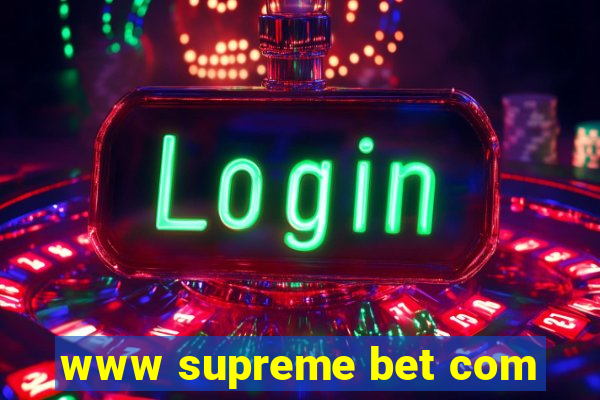 www supreme bet com